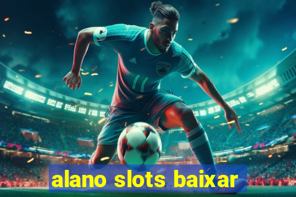 alano slots baixar